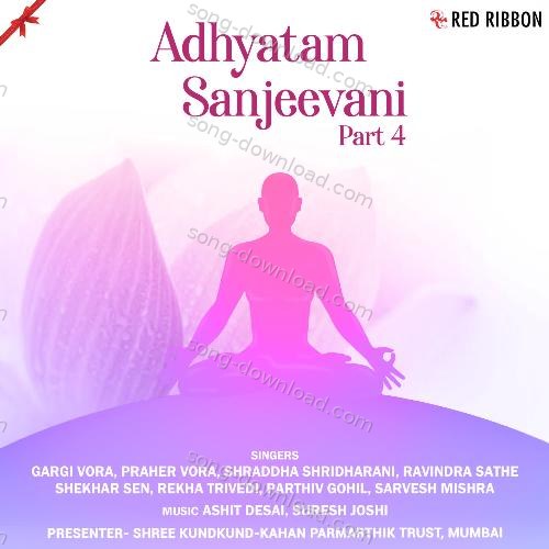 Adhyatam Sanjeevani Part 4 Ravindra Sathe MP3 Download